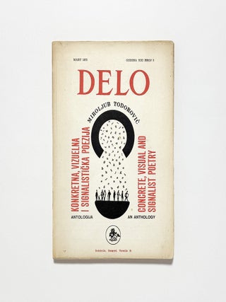 DELO no. 3: KONKRETNA, VIZUELNA I SIGNALISTICKA POEZIJA: ANTOLOGIJA &ndash; CONCRETE, VISUAL, AND...