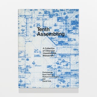 Tenth Assembling: A Collection of Otherwise Unpublishable Manuscripts