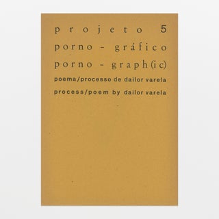 projeto 5: porno-gráfico poema/processo. porno-graph(ic) process/poem.