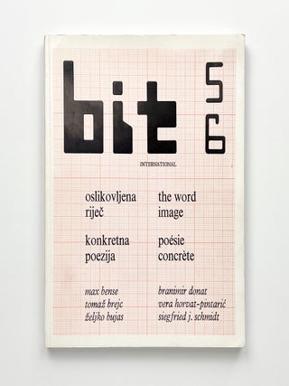 bit INTERNATIONAL 5–6: oslikovljena rijec, the word image, konkretna poezija, poésie concrète