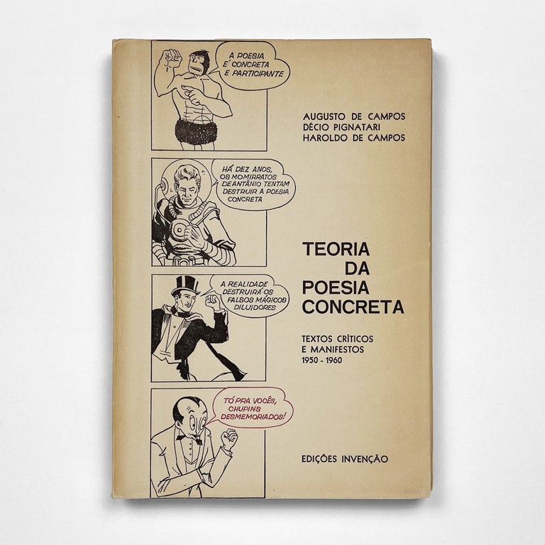 TEORIA DA POESIA CONCRETA: TEXTOS CRÍTICOS E MANIFESTOS 1950–1960